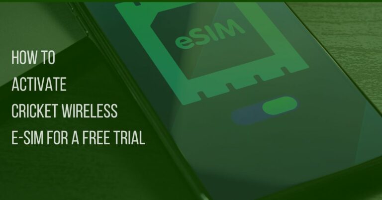 How to Activate Cricket Wireless e-Sim for a Free Trial