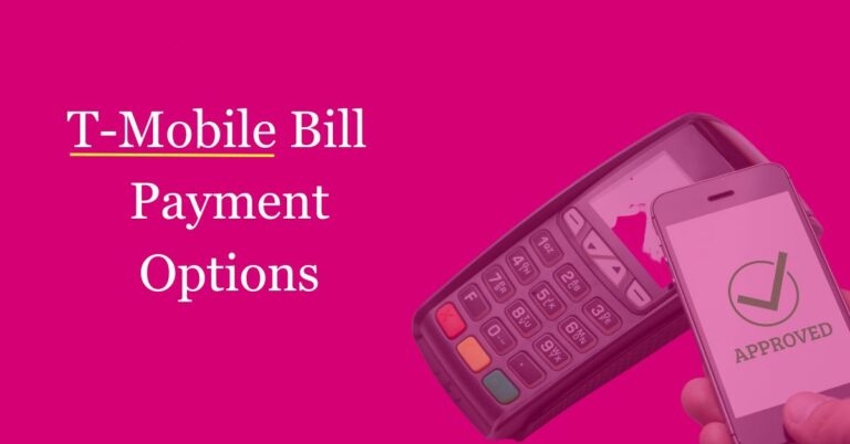 Pay T-Mobile Bill with 6 Payment Options